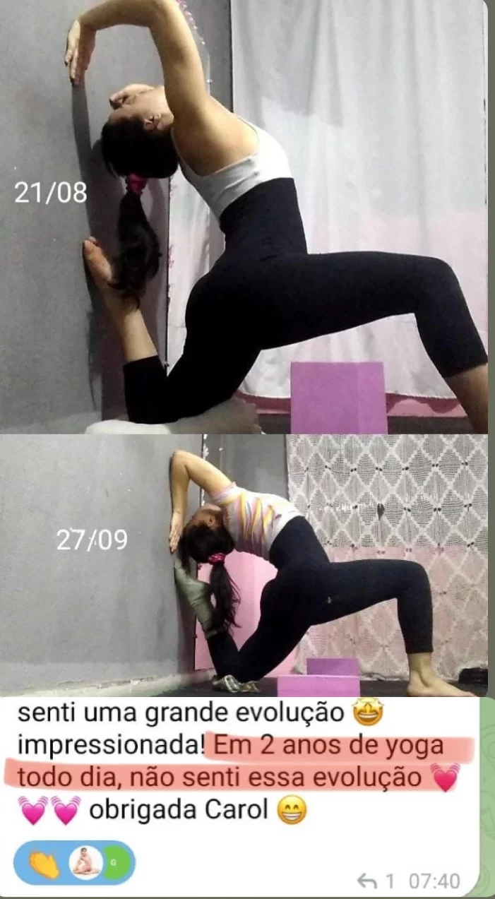 “Em 2 anos de yoga todo dia, não senti essa evolução”